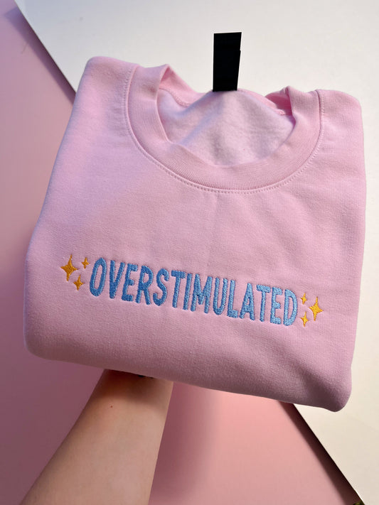 Overstimulated Embroidered Sweatshirt