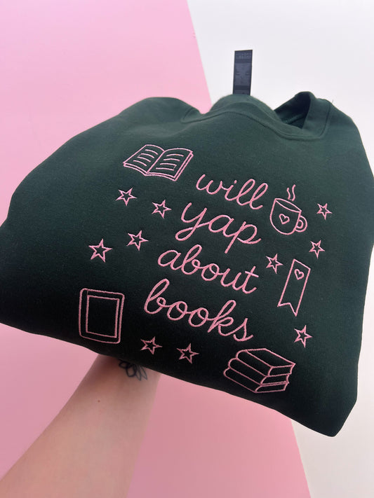 will yap about books embroidered sweatshirt