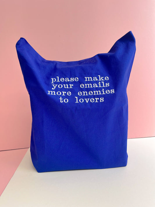 please make your emails more enemies to lovers embroidered tote bag