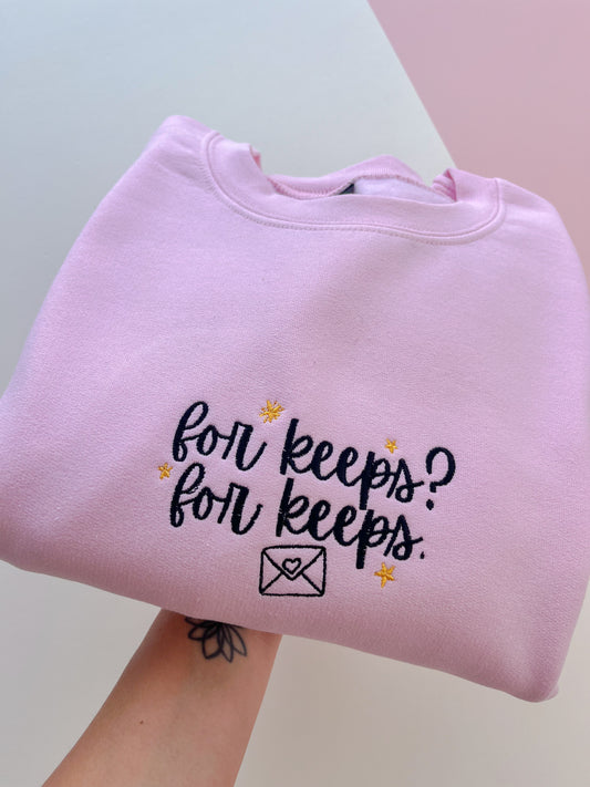 For Keeps Embroidered Sweatshirt
