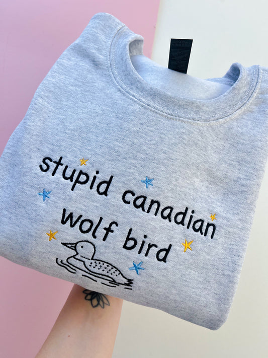 Stupid Canadian Wolf Bird Embroidered Sweatshirt