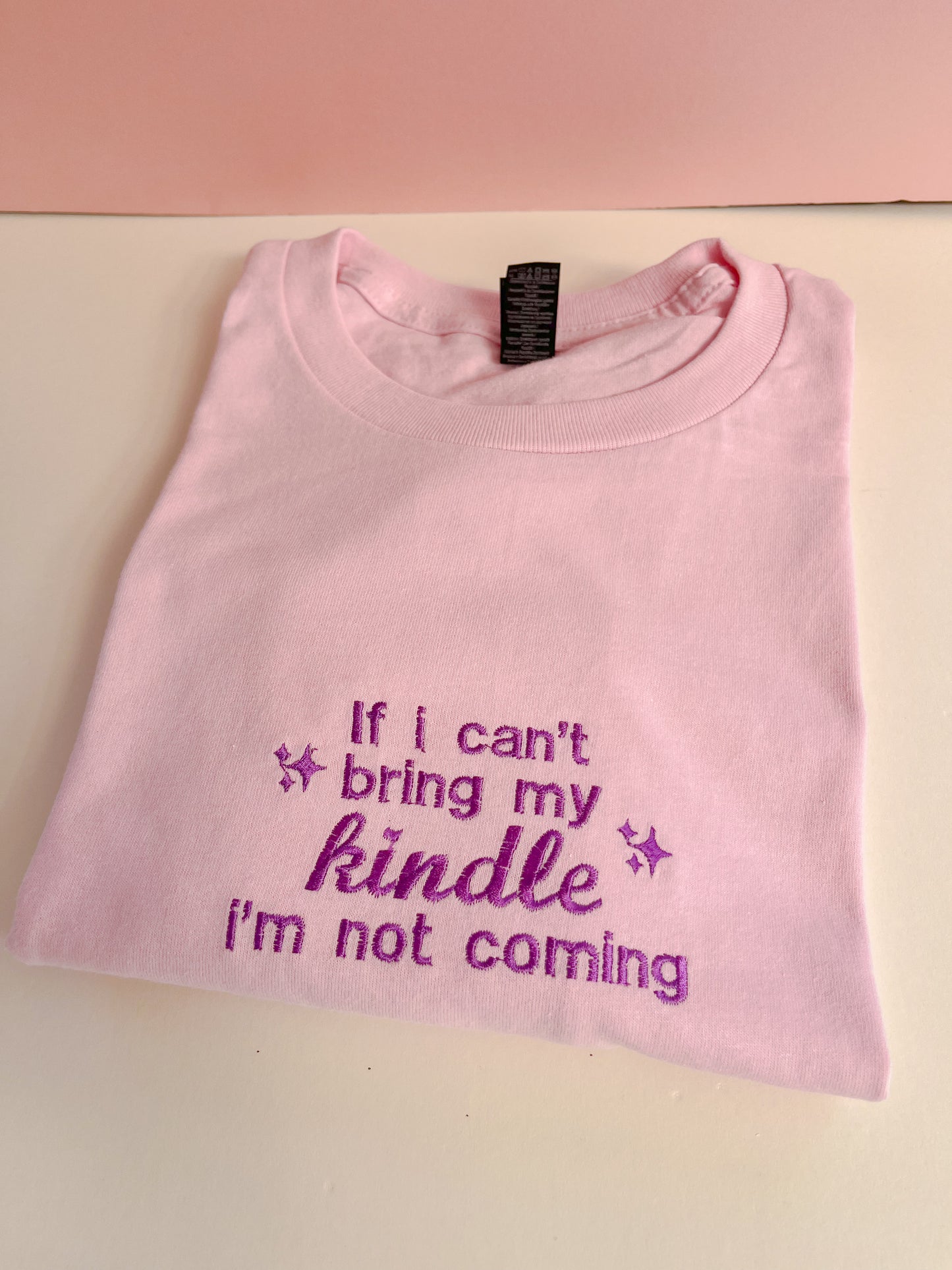 If I can’t bring my kindle I’m not coming t-shirt