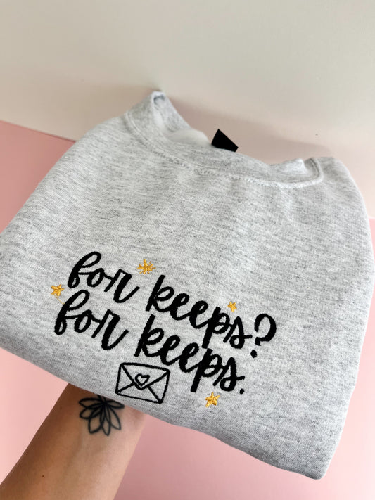 For Keeps Sweatshirt