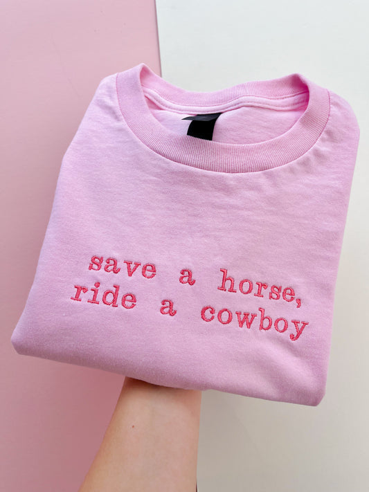 save a horse, ride a cowboy embroidered t-shirt