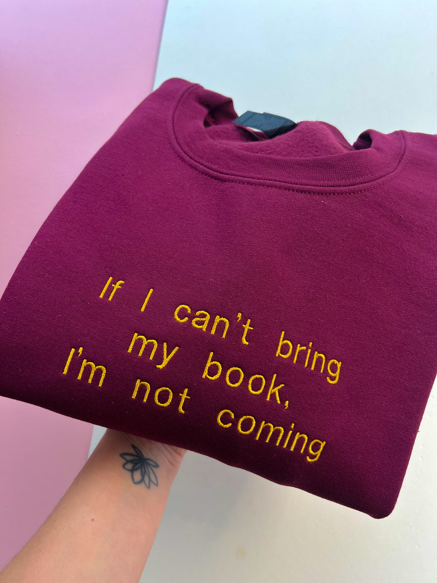 If I can’t bring my book, I’m not coming Embroidered Sweatshirt