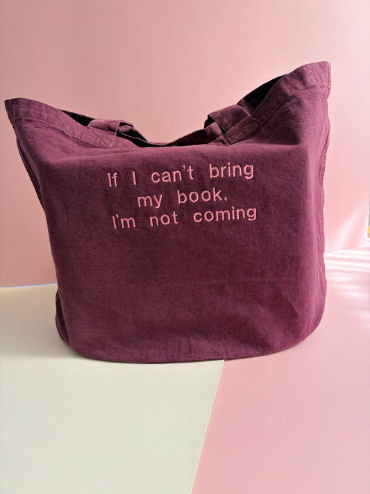 If I can’t bring my book I’m not coming embroidered denim tote bag