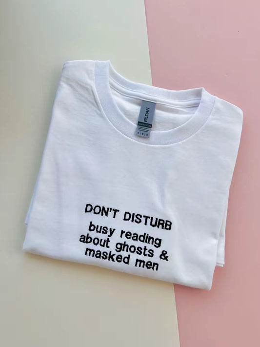 Medium Don’t Disturb T-shirt