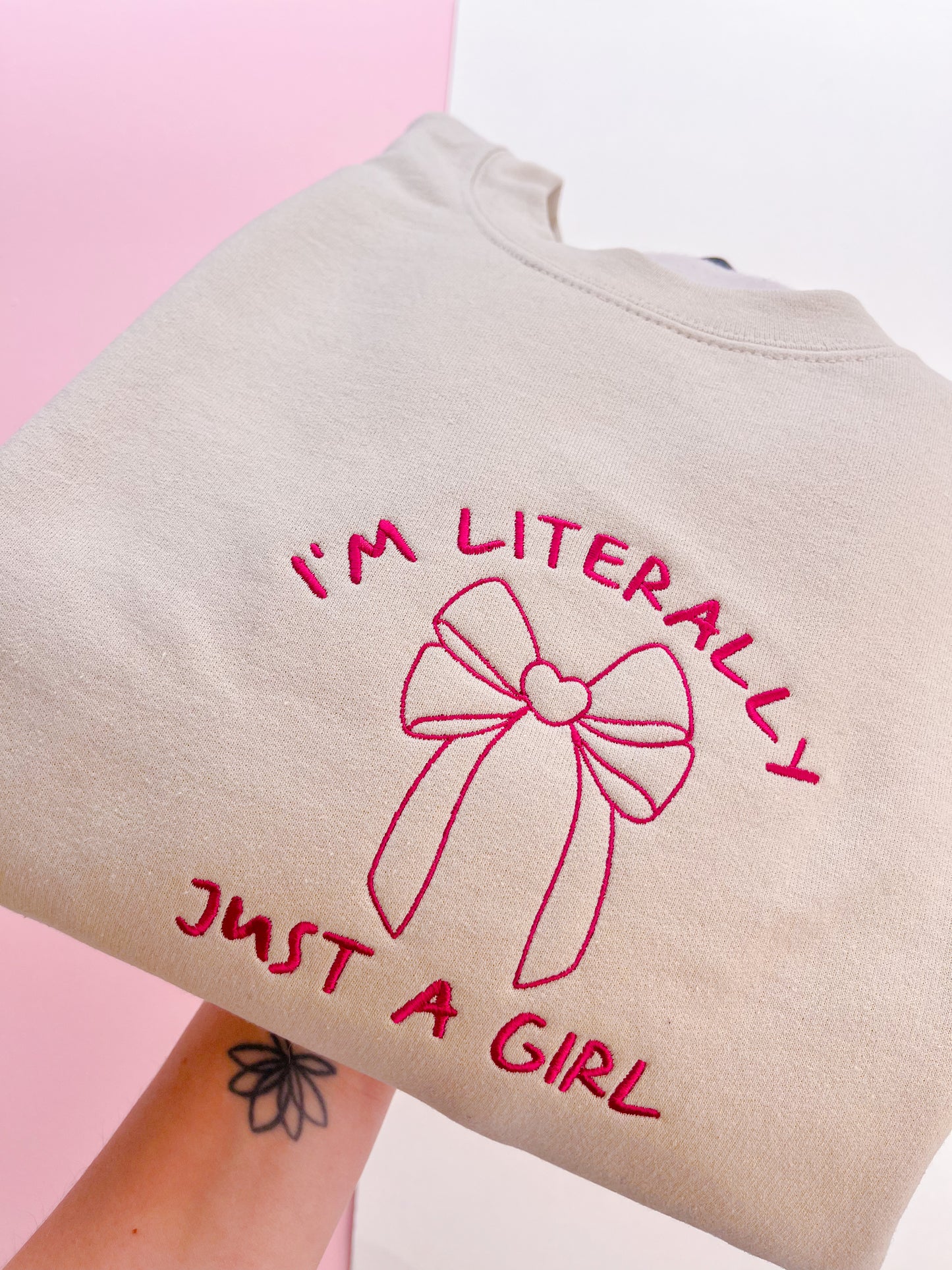 I'm Literally Just A Girl Embroidered Sweatshirt