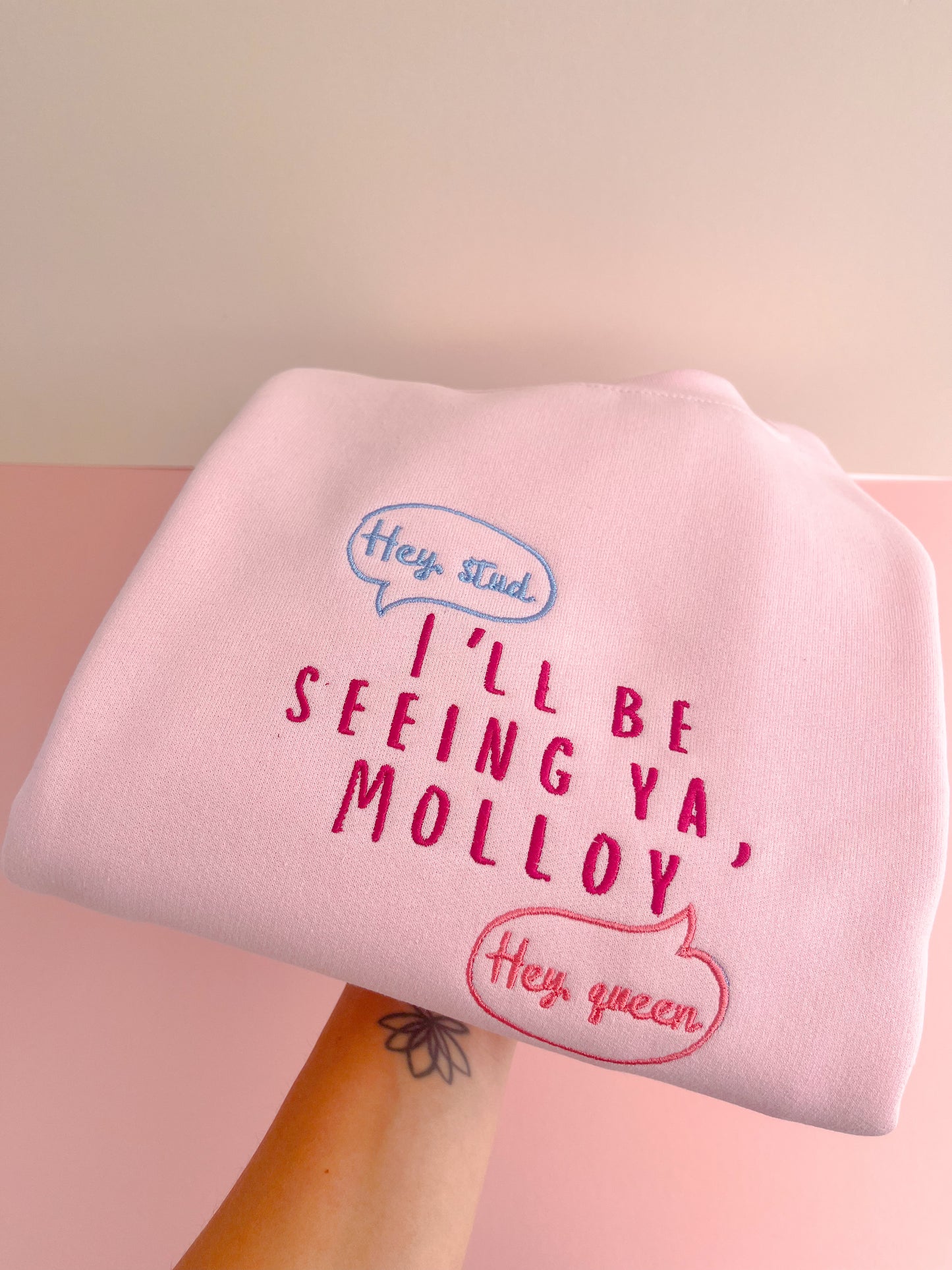 I’ll be seeing ya, Molloy Sweatshirt