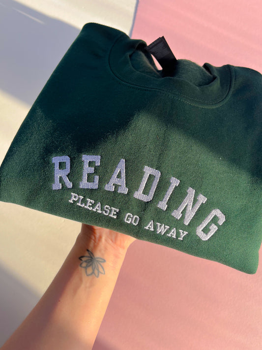 Reading Please Go Away Embroidered Sweatshirt