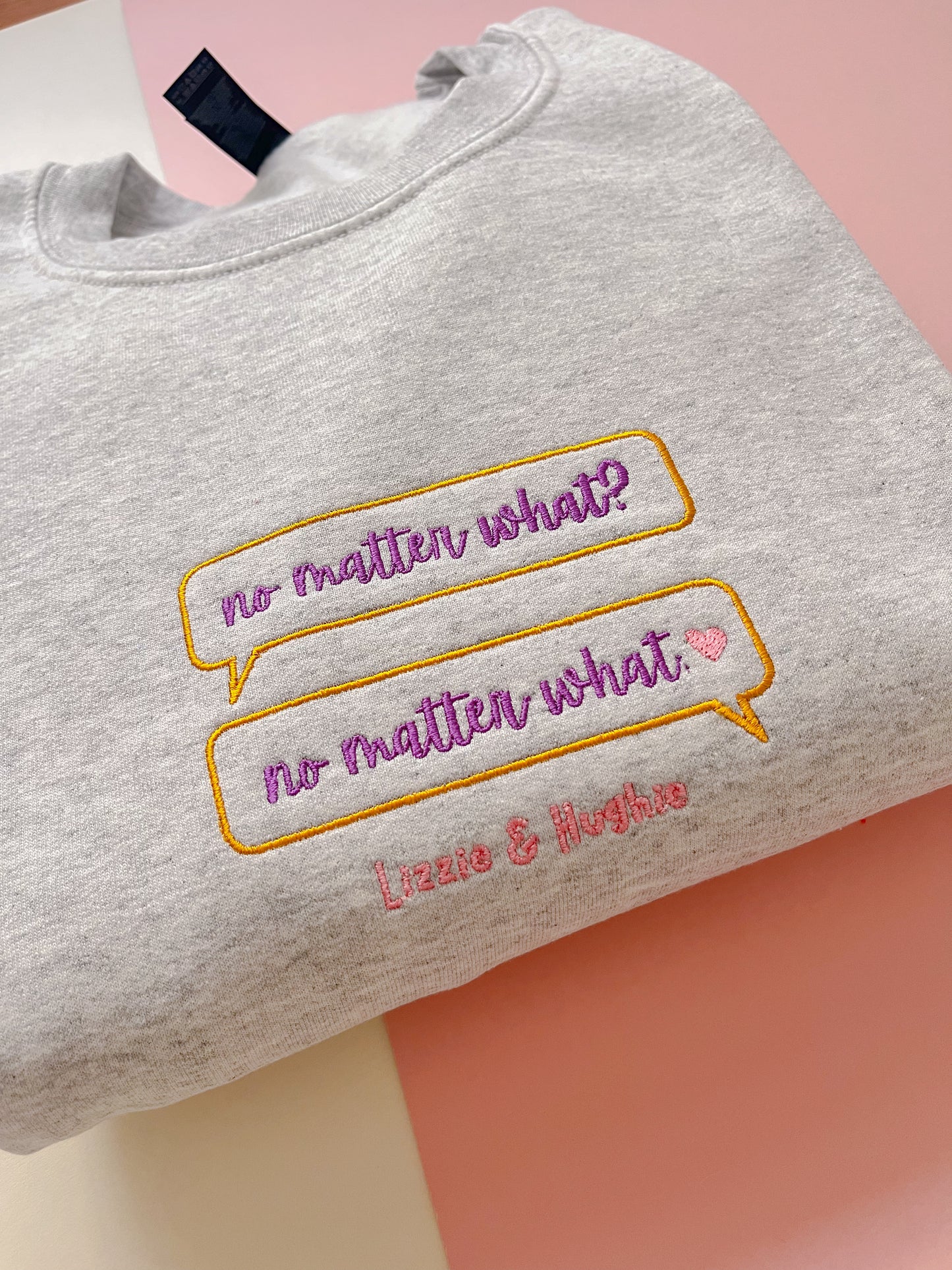 No Matter What Embroidered Sweatshirt