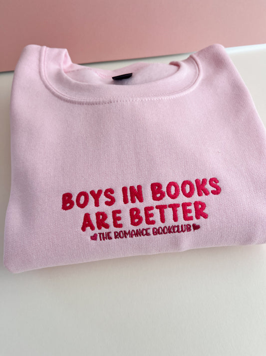 Boys are better in books sweatshirt